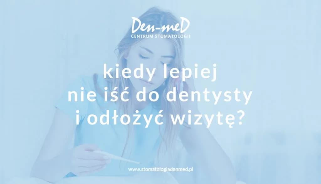 Czy z zajadami można iść do dentysty? Ważne informacje i porady